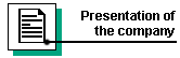 Presentation of the company